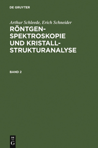 Röntgenspektroskopie und Kristallstrukturanalyse. Band 2