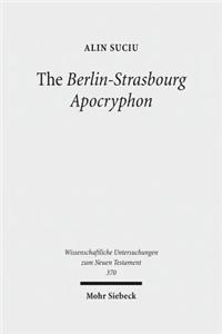 The Berlin-Strasbourg Apocryphon