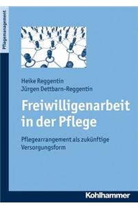 Freiwilligenarbeit in Der Pflege