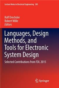 Languages, Design Methods, and Tools for Electronic System Design