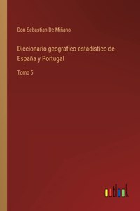 Diccionario geografico-estadistico de España y Portugal