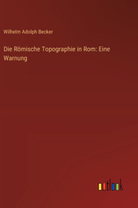 Römische Topographie in Rom