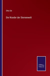 Die Wunder der Sternenwelt