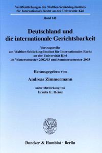 Deutschland Und Die Internationale Gerichtsbarkeit