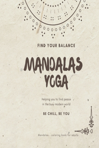 Mandalas coloring book for adults MANDALAS YOGA