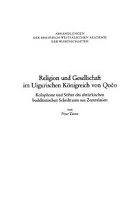 Religion Und Gesellschaft Im Uigurischen Königreich Von Qočo