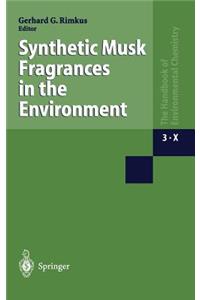 Synthetic Musk Fragrances in the Environment
