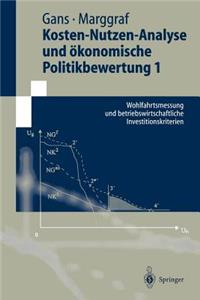 Kosten-Nutzen-Analyse Und Ökonomische Politikbewertung 1