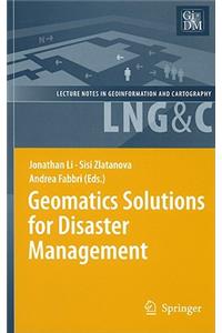 Geomatics Solutions for Disaster Management