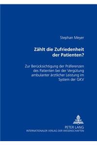 Zaehlt Die Zufriedenheit Des Patienten?