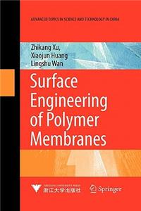 Surface Engineering of Polymer Membranes