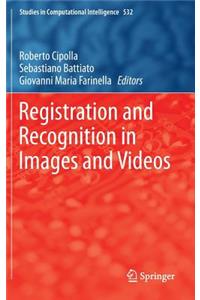 Registration and Recognition in Images and Videos