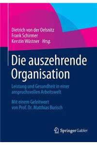 Die Auszehrende Organisation