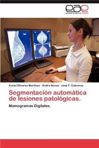 Segmentacion Automatica de Lesiones Patologicas.