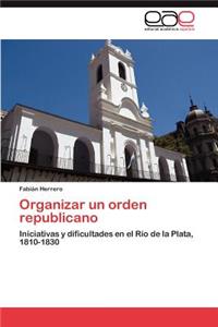 Organizar Un Orden Republicano