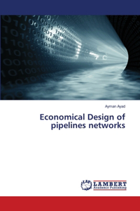 Economical Design of pipelines networks
