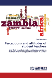 Perceptions and attitudes of student teachers