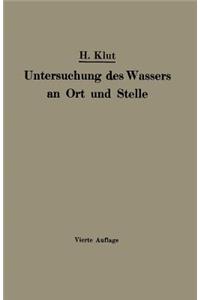 Untersuchung des Wassers an Ort und Stelle