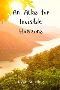 An Atlas for Invisible Horizons