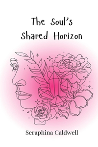 The Soul's Shared Horizon