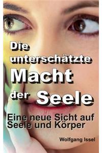 Die unterschätzte Macht der Seele