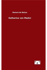 Katharina von Medici