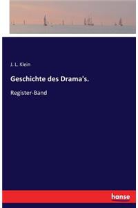 Geschichte des Drama's.