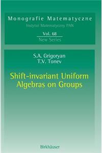 Shift-Invariant Uniform Algebras on Groups