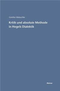 Kritik und absolute Methode in Hegels Dialektik