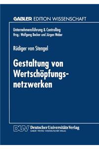Gestaltung von Wertschöpfungsnetzwerken