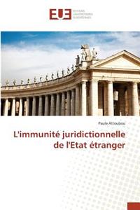 Limmunité Juridictionnelle de Letat Étranger