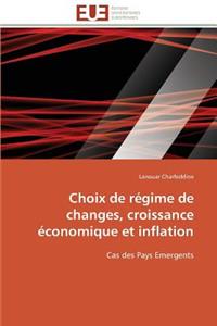 Choix de Régime de Changes, Croissance Économique Et Inflation