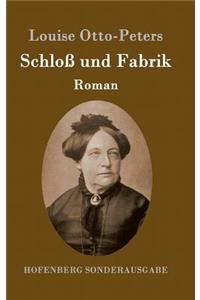 Schloß und Fabrik