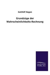 Grundzuge Der Wahrscheinlichkeits-Rechnung