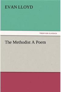 The Methodist a Poem