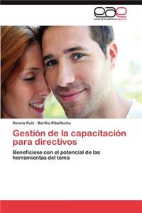 Gestion de La Capacitacion Para Directivos