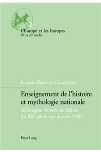 Enseignement de l'Histoire Et Mythologie Nationale