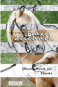 Praxis Zeichnen - Übungsbuch 11