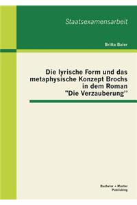 Die lyrische Form und das metaphysische Konzept Brochs in dem Roman Die Verzauberung