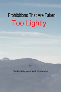 Prohibitions That Are Taken Too Lightly