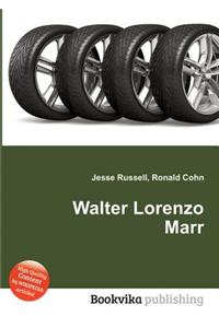 Walter Lorenzo Marr