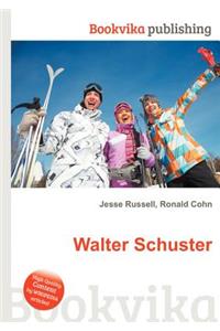 Walter Schuster