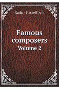 Famous Composers Volume 2