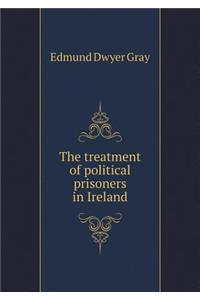 The treatment of political prisoners in Ireland