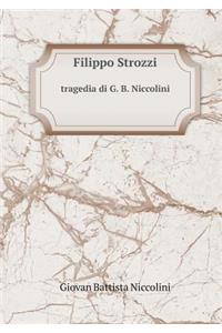 Filippo Strozzi Tragedia Di G. B. Niccolini