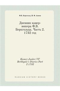 Kamer-Junker VF Berhhgolz's Diaries Part 2 1732