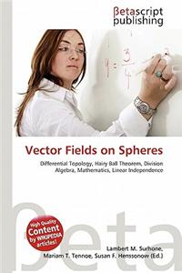 Vector Fields on Spheres