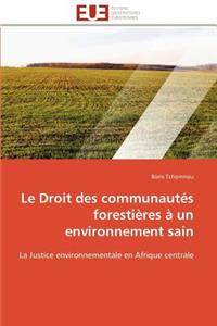 Le Droit Des Communaut�s Foresti�res � Un Environnement Sain