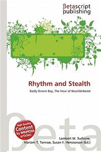 Rhythm and Stealth