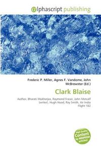 Clark Blaise